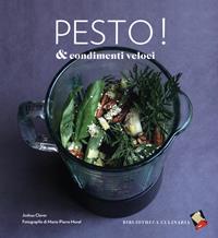 Pesto & condimenti veloci - Joshua Clever - Libro Bibliotheca Culinaria 2014, Piccole golosità | Libraccio.it