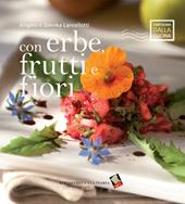 Con erbe, frutti e fiori