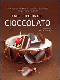 Enciclopedia del cioccolato. Con DVD - Frédéric Bau - Libro Bibliotheca Culinaria 2014 | Libraccio.it