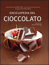 Enciclopedia del cioccolato. Ediz. a colori. Con DVD - Frédéric Bau - Libro Bibliotheca Culinaria 2014 | Libraccio.it