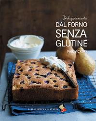 Deliziosamente dal forno senza glutine - Phil Vickery - Libro Bibliotheca Culinaria 2014 | Libraccio.it