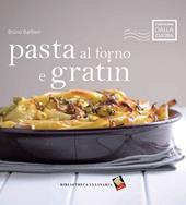 Pasta al forno e gratin. Ediz. a colori
