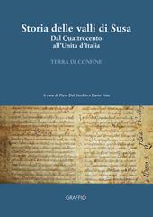 Storia delle valli di Susa. Dal Quattrocento all'Unità d'Italia