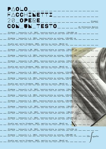 20 opere con un testo di Vittorino Balini. Sindoni. Ediz. illustrata - Paolo Facchinetti - Libro Libri Aparte 2021, Libri Aparte | Libraccio.it
