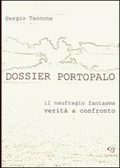 Dossier Portopalo. Il naufragio fantasma. Verità a confronto