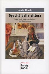 Opacità della pittura. Sulla rappresentazione nel Quattrocento