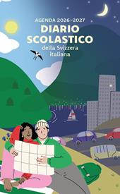 Agenda 2026-2027. Diario scolastico della Svizzera Italiana