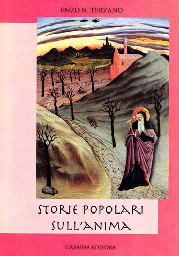 Storie popolari sull'anima - Enzo N. Terzano - Libro Carabba 2006, Letteratura popolare | Libraccio.it