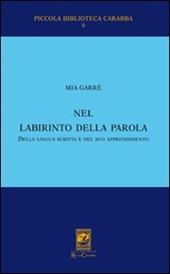 Nel labirinto della parola, della lingua scritta e del suo apprendimento