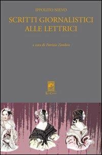 Scritti giornalistici alle lettrici - Ippolito Nievo - Libro Carabba 2008, I classici Carabba | Libraccio.it