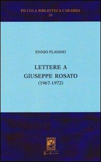 Lettere a Giuseppe Rosato - Ennio Flaiano - Libro Carabba 2008, Piccola biblioteca Carabba | Libraccio.it