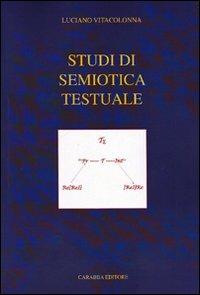 Studi di semiotica testuale - Luciano Vitacolonna - Libro Carabba 2008, Universale Carabba | Libraccio.it