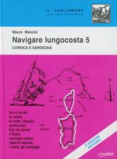 Navigare lungocosta. Vol. 5: Corsica e Sardegna.