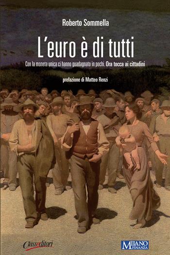 Gentleman's style. People, icons, ideas, products. The ultimate guide on how to enjoy your money and time. Ediz. italiana e inglese  - Libro Class Editori 2015 | Libraccio.it