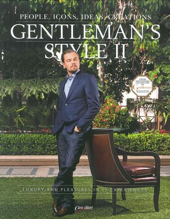 Gentleman's style. People, icons, ideas, products. The ultimate guide on how to enjoy your money and time. Ediz. italiana e inglese. Vol. 2  - Libro Class Editori 2017 | Libraccio.it