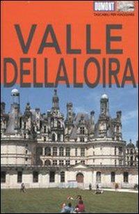 Valle della Loira - Irene Martschukat - Libro Dumont 2007, Tascabili per viaggiare | Libraccio.it