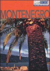 Montenegro. Con Carta geografica ripiegata - Dietrich Höllhuber - Libro Dumont 2008, Tascabili per viaggiare | Libraccio.it
