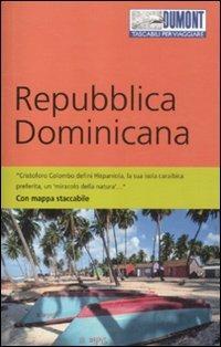 Repubblica Dominicana. Con Carta geografica ripiegata - Ulrich Fleischmann, Stephanie Fleischmann - Libro Dumont 2012, Tascabili per viaggiare | Libraccio.it