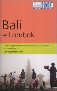 Bali e Lombok. Con carta estraibile. Con Carta geografica ripiegata - Roland Dusik - Libro Dumont 2012, Tascabili per viaggiare | Libraccio.it