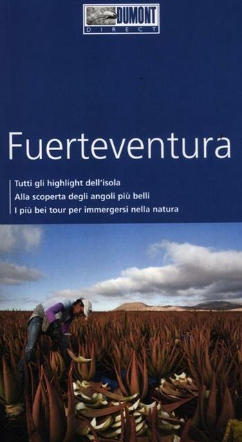 Fuerteventura. Con Carta geografica ripiegata - Susanne Lipps - Libro Dumont 2012, Direct | Libraccio.it