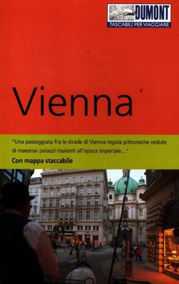 Vienna. Con Carta geografica ripiegata - Walter M. Weiss - Libro Dumont 2012, Tascabili per viaggiare | Libraccio.it