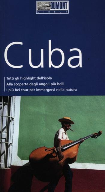 Cuba. Con Carta geografica ripiegata - Dirk Krüger - Libro Dumont 2012, Direct | Libraccio.it
