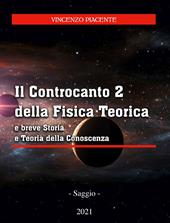 Il controcanto 2 della fisica teorica e breve storia e teoria della conoscenza