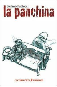 La panchina - Stefano Paolocci - Libro Cicorivolta 2008, I quaderni di Cico | Libraccio.it
