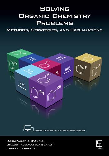 Solving organic chemistry problems. Methods, strategies, and explanations. Con aggiornamento online - Maria Valeria D'Auria, Orazio Taglialatela Scafati, Angela Zampella - Libro Loghìa 2017 | Libraccio.it