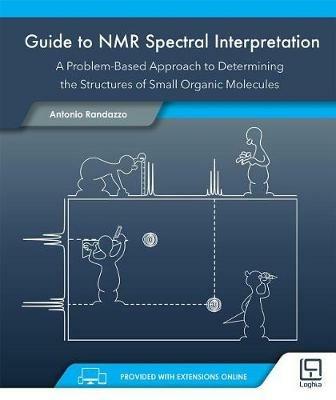 Guide to NMR spectral interpretation. A problem-based approach to determining the structures of small organic molecules. per download e accesso online - Antonio Randazzo - Libro Loghìa 2018 | Libraccio.it