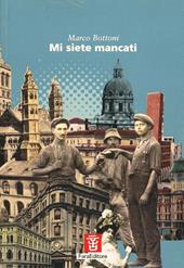 Mi siete mancati