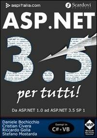 ASP.NET 3.5 per tutti - Daniele Bochicchio - Libro Scardovi 2008, Books. Aspitalia.com | Libraccio.it