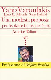 Una modesta proposta per risolvere la crisi dell'euro