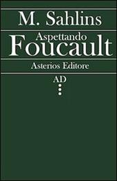 Aspettando Foucault