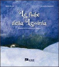 Le fiabe della Lessinia. Ediz. illustrata. Con CD Audio - Alessandro Anderloni, Attilio Benetti - Libro Editrice La Grafica 2009 | Libraccio.it
