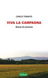 Viva la campagna. Storie di amicizia