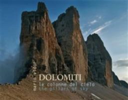 Dolomiti. Le colonne del cielo. Ediz. italiana e inglese - Mario Vidor, Italo Zandonella Callegher - Libro Punto Marte 2009 | Libraccio.it