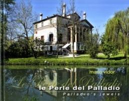 Le perle del Palladio. Ediz. italiana e inglese - Mario Vidor - Libro Punto Marte 2009 | Libraccio.it