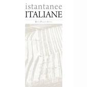 Istantanee italiane. Ediz. italiana e inglese