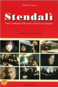 Stendalì. Suonano ancora. Con DVD  - Libro Kurumuny 2006, Fotogrammi | Libraccio.it