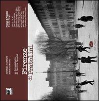 Firenze di Pratolini. Un documentario di Cecilia Mangini. Con DVD  - Libro Kurumuny 2007, Fotogrammi | Libraccio.it