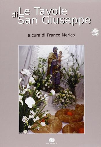 Le tavole di San Giuseppe. DVD  - Libro Kurumuny 2009 | Libraccio.it