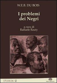 I problemi dei negri  - Libro Kurumuny 2008, Esplorazioni | Libraccio.it