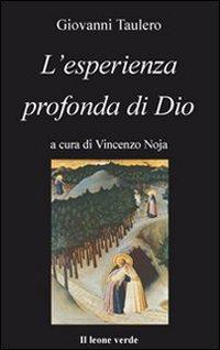 L'esperienza profonda di Dio - Giovanni Taulero - Libro Il Leone Verde 2008, L' isola | Libraccio.it