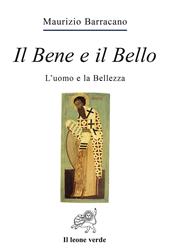 Il bene e il bello. L'uomo e la bellezza