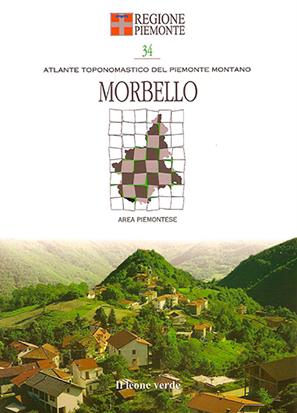Morbello  - Libro Il Leone Verde 2009, Atlante Toponomastico del Piemonte Montano | Libraccio.it
