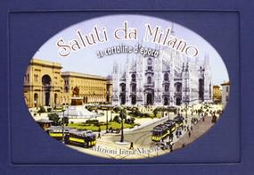 Saluti da Milano. Trentasei cartoline d'epoca. Ediz. illustrata  - Libro Intra Moenia 2008 | Libraccio.it