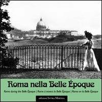 Roma nella Belle Epoque  - Libro Intra Moenia 2011 | Libraccio.it