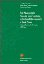 Risk Management, Financial Innovation and Institutional Development in rural areas. Evidence from the Coffee Sector in Ethiopia