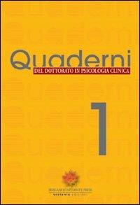 Quaderni del dottorato in psicologia clinica  - Libro Sestante 2007, Bergamo University Press | Libraccio.it